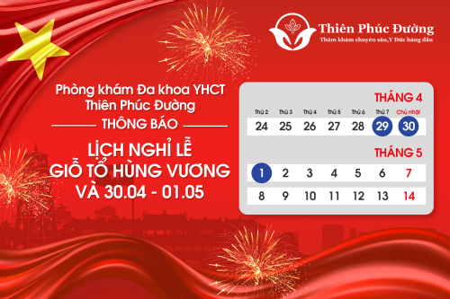 PKDK- Thiên Phúc Đường nghỉ lễ 30/4 - 1/5